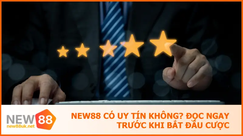 New88 Có Uy Tín Không? Đọc Ngay Trước Khi Bắt Đầu Cược
