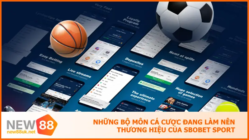 Sbobet Sport New88 – Kết Nối Trận Cầu Kinh Điển Mỗi Ngày 4 Những bộ môn cá cược đang làm nên thương hiệu của Sbobet Sport