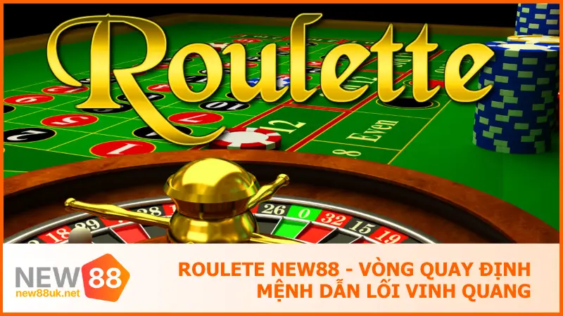 Roulete New88 - Vòng Quay Định Mệnh Dẫn Lối Vinh Quang
