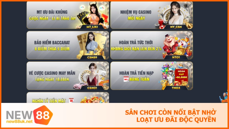 Sân chơi còn nổi bật nhờ loạt ưu đãi độc quyền